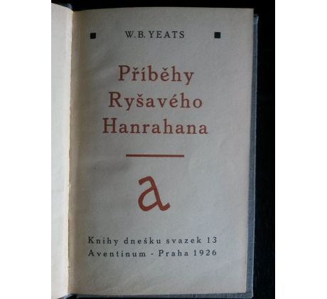 W. B. Yeats. Příběhy Ryšavého Hanrahana/J. ČAPEK