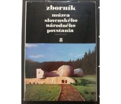 Zborník múzea Slovenského národného povstania 8