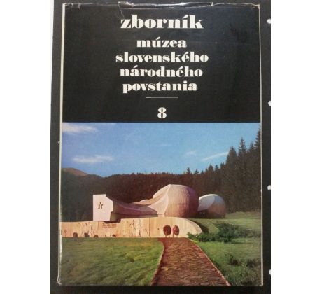 Zborník múzea Slovenského národného povstania 8