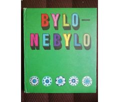 Karel Šmerhovský. Bylo-Nebylo