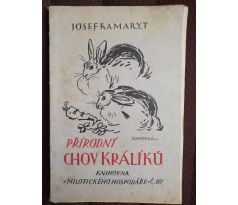 Josef Kamaryt. Přírodní chov králíků