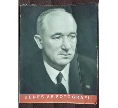 F. X. Šalda. Dr. Edvard Beneš ve fotografii / F. DRTIKOL