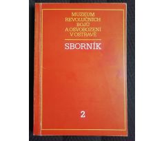 Muzeum revolučních bojů a osvobození v Ostravě. Sborník