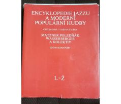 Matzner Poledňák Wasserberger a kolektiv. Encyklopedie jazzu a moderní populární hudby/ A-K /L-Ž