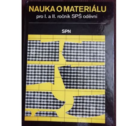 Nauka o materiálu pro 1. a 2. ročník SPŠ oděvní