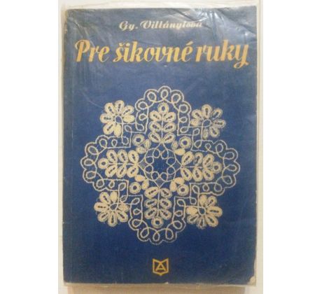 Györgyi  Villányiová. Pre šikovné ruky