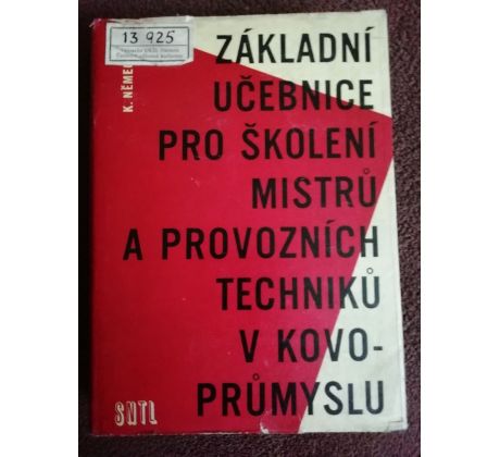 Základní učebnice pro školení mistrů a provozních techniků v kovoprůmyslu