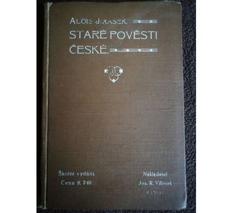 Alois Jirásek. Staré pověsti české