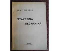 Ing. F. Svoboda. Stavebná technika