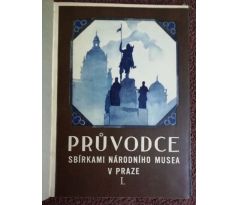 Průvodce sbírkami národního musea v Praze