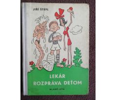 Jiří Štefl. Lékar rozpráva deťom / O. SEKORA