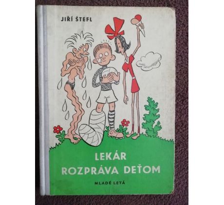 Jiří Štefl. Lékar rozpráva deťom / O. SEKORA