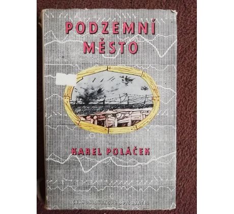 Karel Poláček. Podzemní město / K. LHOTÁK