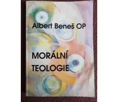 Albert Beneš. Morální teologie