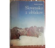 Bedrich Schreiber. Slovensko z oblakov