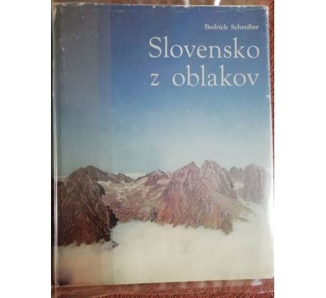 Bedrich Schreiber. Slovensko z oblakov