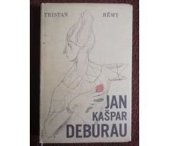Tristan Rémy. Jan Kašpar Deburau