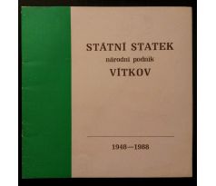 STÁTNÍ STATEK VÍTKOV. Národní podnik 1948 - 1988