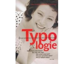 Otto Kroeger/Janet M. Thuesenová. Typologie