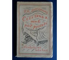 F. M. Dostojevskij. Cizí žena a muž pod postelí. Neobyčejná událost /PODPIS/MINAŘÍKOVÁ KYTICE"/ V. RADA""