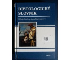 Štěpán Svačina/Alena Bretšnajdrová. Dietologický slovník