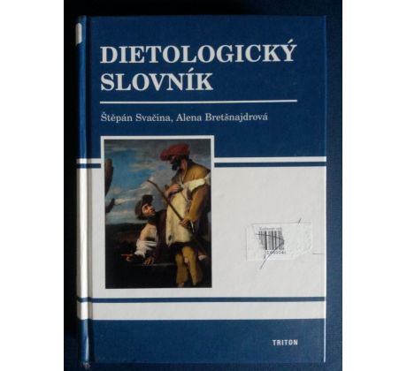 Štěpán Svačina/Alena Bretšnajdrová. Dietologický slovník