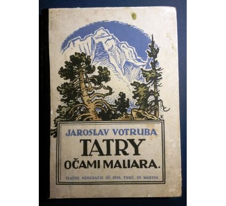 Jaroslav Votruba. TATRY očima maliara