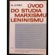 Miroslav Cipro. Úvod do studia Marxismu - Leninismu. Učební texty a doplňková četba prostřední školy