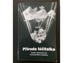 A. Vogel. Příroda léčitelka. Soubor užitečných rad švýcarské lidové medicíny