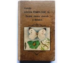 Josef Vaněk. Lidová pomologie IX. / Druhá stovka chorob a škůdců