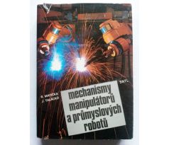 R. Matička/J. Talácko. Mechanismy manipulátorů a průmyslových robotů