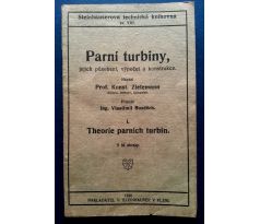 Konstantin Zietemann. Parní turbiny /Jejich působení, výpočet a konstrukce / 1. DÍL Theorie parních turbin