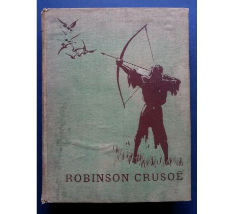 Daniel De Foe/Defoe. Robinson Crusoe / V. PREISSIG