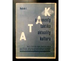 ATAK: Argumenty/Taktika/Aktuality/Kultura/ROČ. I./ 1930/ KITTRICH a HRUBÝ