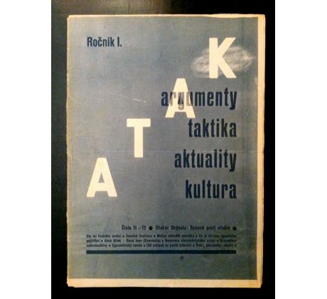 ATAK: Argumenty/Taktika/Aktuality/Kultura/ROČ. I./ 1930/ KITTRICH a HRUBÝ