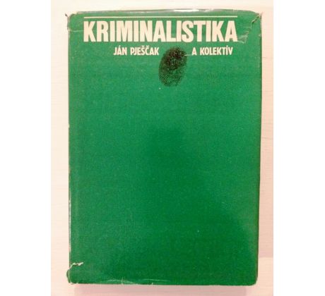 Ján Pješčak a kol. Kriminalistika/Učebnica pre právnické fakulty