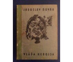 Jaroslav Novák. Vláďa Nebojsa/ M. ČERMÁK / Knihy TÁBOROVÉHO OHNĚ SV. 4.