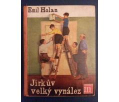Emil Holan. Jirkův veliký vynález / W. REIS