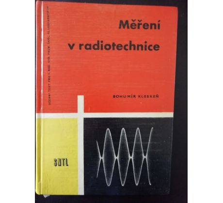 Bohumír Kleskeň. Měření v radiotechnice