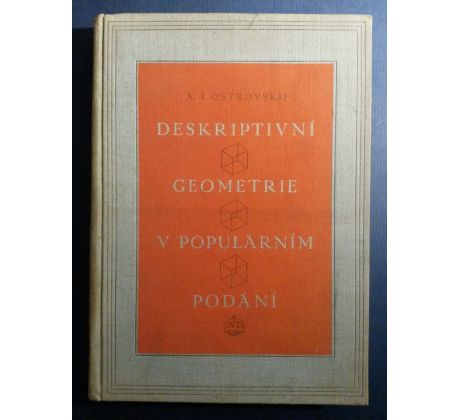 A. I. Ostrovskij. Deskriptivní geometrie v populárním podání