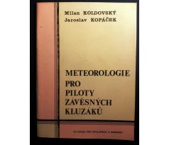 M. Koldovský/J. Kopáček. Meteorologie pro piloty závěsných kluzáků