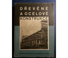 A. Růžička/A. Hokeš. Dřevěné a ocelové konstrukce