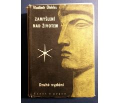 Vladimír Úlehla. Zamyšlení nad životem/Dnešní stav základního problému biologického / F. KETZEK