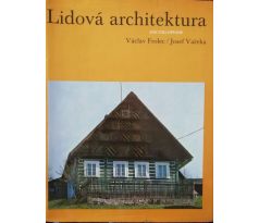 V. Frolec / J. Vařeka. Lidová architektura