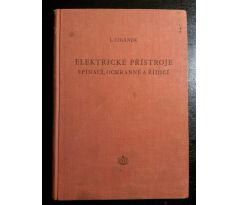 Ladislav Cigánek. Elektrické přístroje spínací, ochranné a řídící