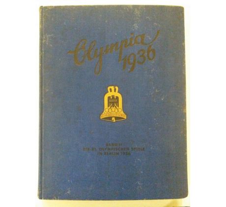 DIE OLYMPISCHEN SPIELE 1936 In Berlin ung Garrmisch-Partenkirchen/ 2. BAND / DÍL