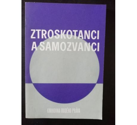 Ztroskotanci a samozvanci - Knihovna rudého práva