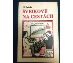 Jiří Peterka. Švejkové na cestách. Opera s koncem v nedohlednu/ 1981/ SAMIZDAT