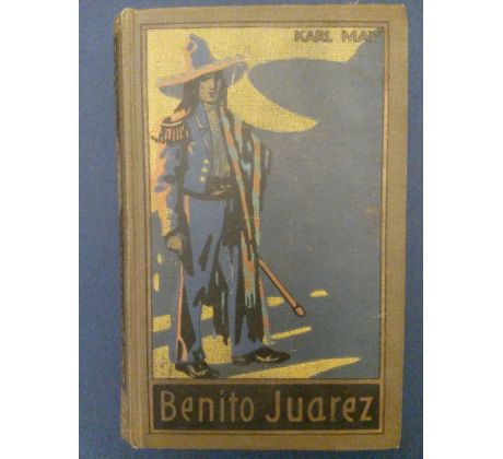 Karl May. Benito Juarez