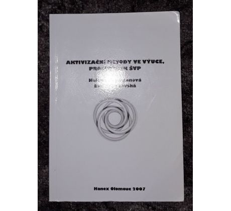 Helena Grecmanová.  Aktivizační metody ve výuce,prostředek ŠVP / ZDENĚK VLČEK